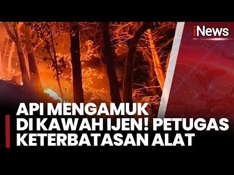 Kawah Ijen Terbakar Hebat! Petugas Berjuang Padamkan Api Pakai Alat Seadanya | iNews Siang 4/9
