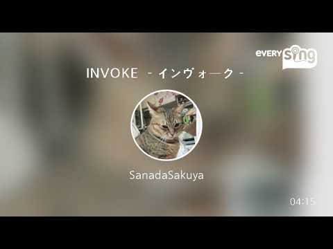 [everysing] INVOKE －インヴォーク－
