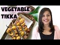 Delicious vegetable tikkas with kirti bhoutika  easy recipes