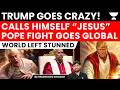 Trump AI Jesus Image Controversy: Pope Clash Sparks Global Shock and Viral Debate