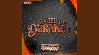 Tragedia En Durango
