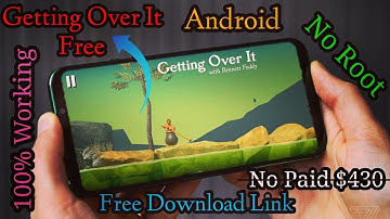 || How To Download Getting Over It | For Free On Your Android Phone | No Paid | 100% Working ||