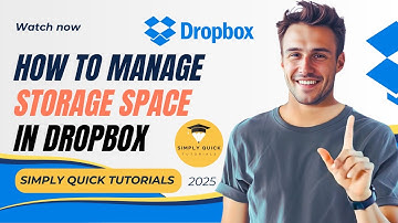 How to Manage Storage Space in Dropbox 2025 Simply Quick Tutorials