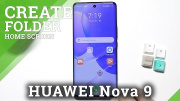 How to Add Folder to Home Screen in HUAWEI Nova 9 - Create Folder