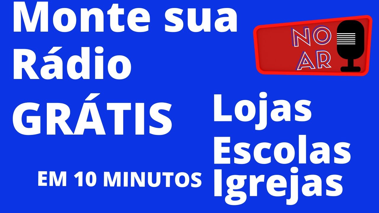 RÁDIO WEB GRÁTIS CRIE A SUA EM 10 MINUTOS / FREE WEB RADIO CREATE