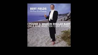 Bert Fields - I Found A Million Dollar Baby (In A Five And Ten Cent Store) - Les Deux Love Orchestra