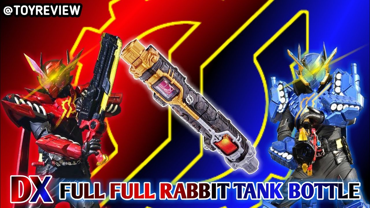 DX Full Full Rabbit Tank Bottle / Kamen Rider Build - YouTube