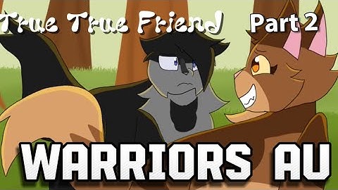 True True Friend map part 2|ToonSquid| Warrior cats