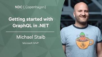 Getting started with GraphQL in .NET - Michael Staib - NDC Copenhagen 2022