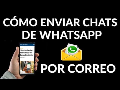 Cómo Enviar Chats de WhatsApp por Correo Electrónico