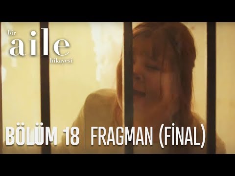 Bir Aile Hikayesi 18. Bölüm Fragmanı (Final)