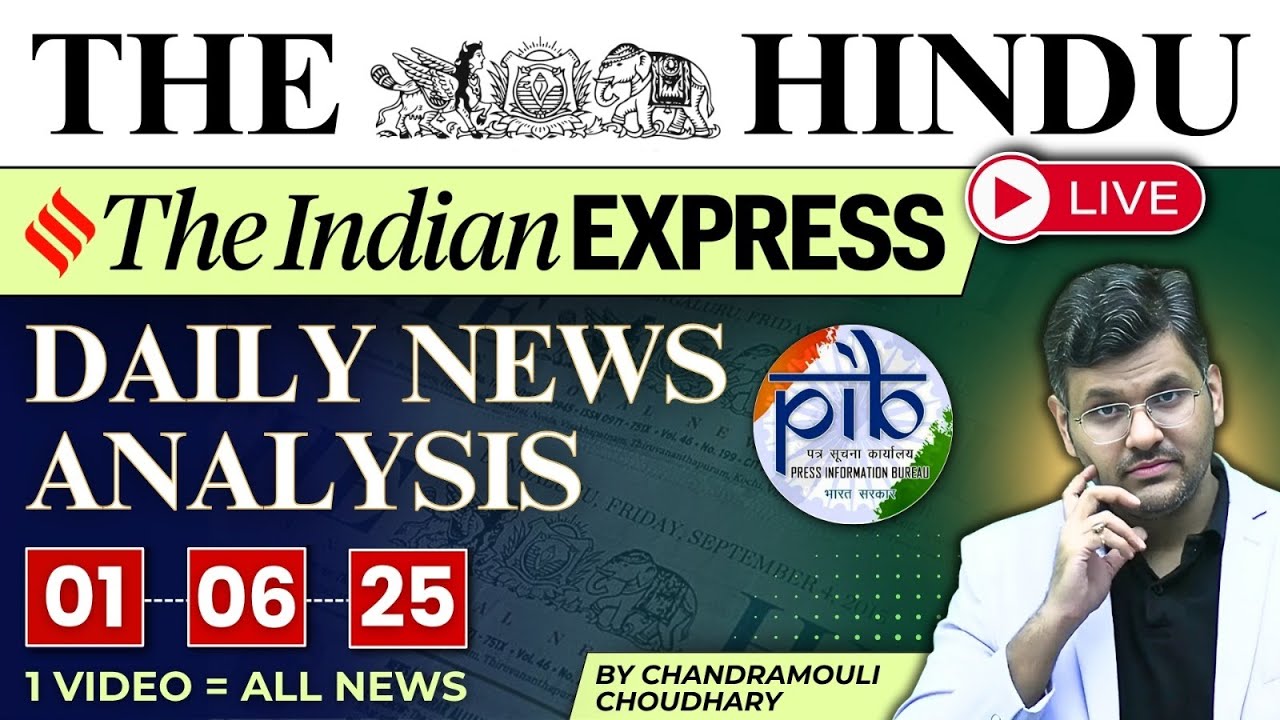 1 June 2025 | The Hindu + Indian Express + PIB Analysis | Daily UPSC ...
