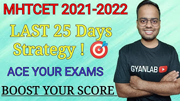 LAST CHANCE | MHTCET 2021 | LAST 25 DAYS STRATEGY | ACE YOUR EXAM | BOOST YOUR SCORE | AJAY PATEL |