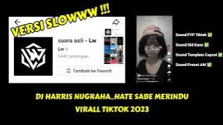 DJ OLD HATE SABE MERINDU VIRAL TIKTOK 2023 || DJ HARRIS NUGRAHA