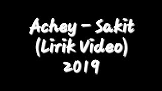 Miniatura de "Sakit - Achey Lagu Baru (Official Lyrics Video)"