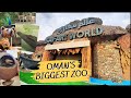 Visit or not safari world ibra  biggest zoo in oman