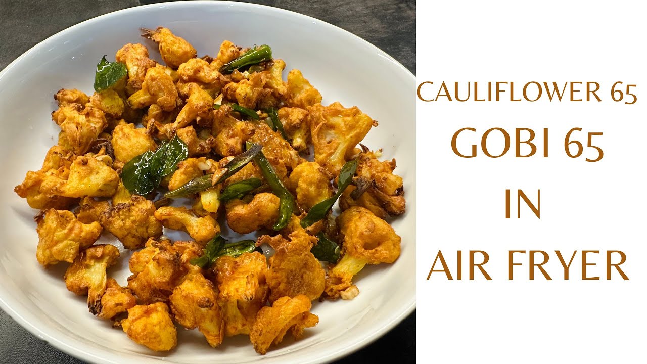 Cauliflower 65 / Gobi 65 in Air Fryer cosoricooks airfryerrecipes 