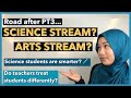 HOW TO CHOOSE YOUR STREAM / SCIENCE or ARTS STREAM? STEM atau SASTERA KEMANUSIAAN? // IRDINA HANI