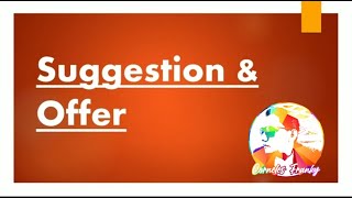 Suggestion and Offer (Latihan). Materi Kelas 11 SMA SMK. Suggestion and Offer (Latihan). Materi Kelas 11 SMA SMK.