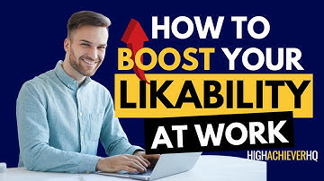 The Secret of Instant Likeability at Work
