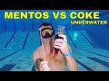 What happens if you put MENTOS in COKE underwater?