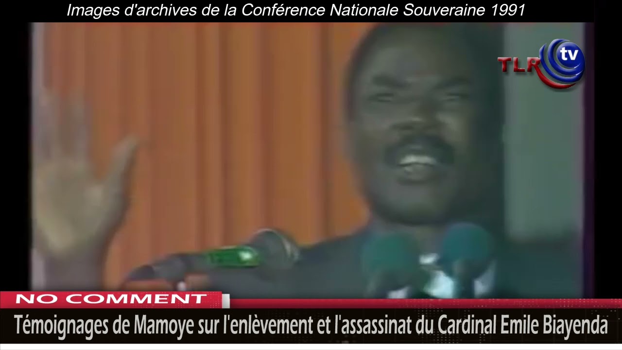 Mamoye sur l'enlèvement et l'assassinat du Cardinal Emile Biayenda. Sassou Nguesso à la manoeuvre