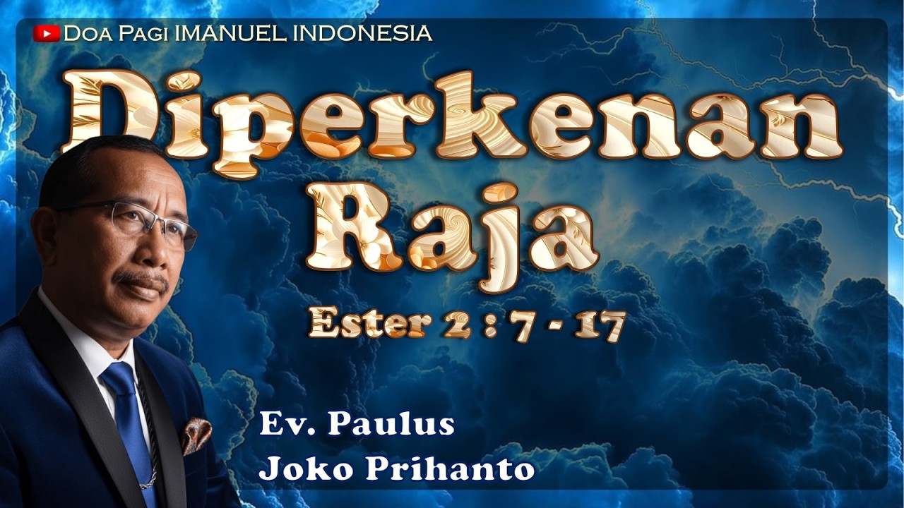 Diperkenan Raja oleh Ev. Paulus Joko Prihanto