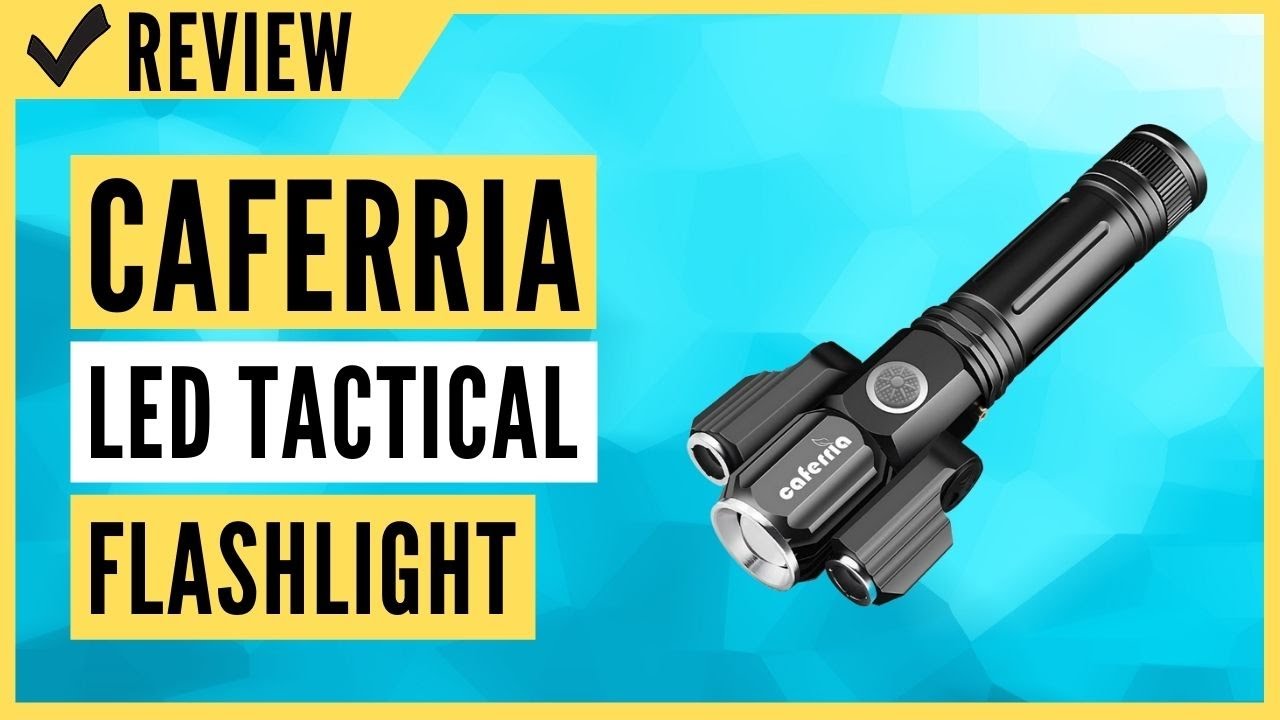 caferria rechargeable flashlight Caferria LED Tactical Flashlight Review