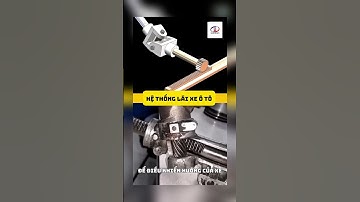 HỆ THỐNG LÁI XE HOẠT ĐỘNG NHƯ THẾ NÀO? #truonglongautomedia #shortvideo