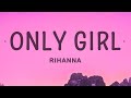 Rihanna  only girl in the world lyrics