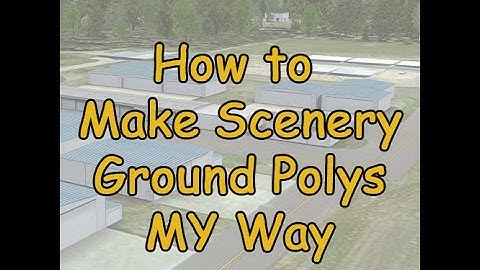 How To: Make FSX Scenery MY WAY (Ground Polygons Part B)