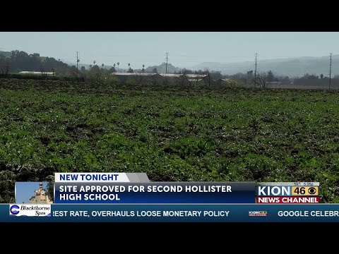 San Benito High School District approves site for second high school