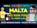 India to Malta 2022 | Free Malta Work Permit from India | How to Get a job in Malta from India