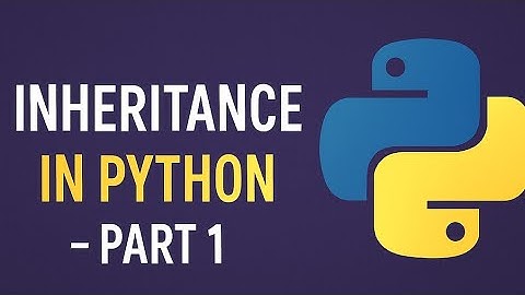 INHERITANCE IN PYTHON - PART 1 #code #inheritance #python 