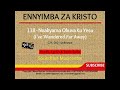 118 Nnakyama Okuva Ku Yesu 