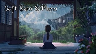 Piano Music Fulfilling Wishes 🙏 | Peace, Healing, Rain Sounds🌧