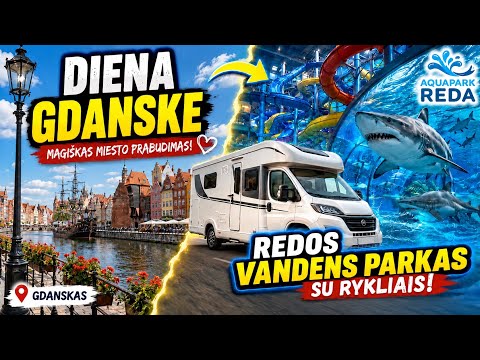 #35 GDANSKAS | REDA VANDENS PARKAS SU RYKLIAIS