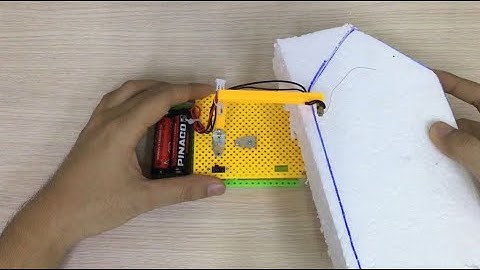 How to make a foam cutter ? DIY Stem 10 - Cách làm máy cắt xốp