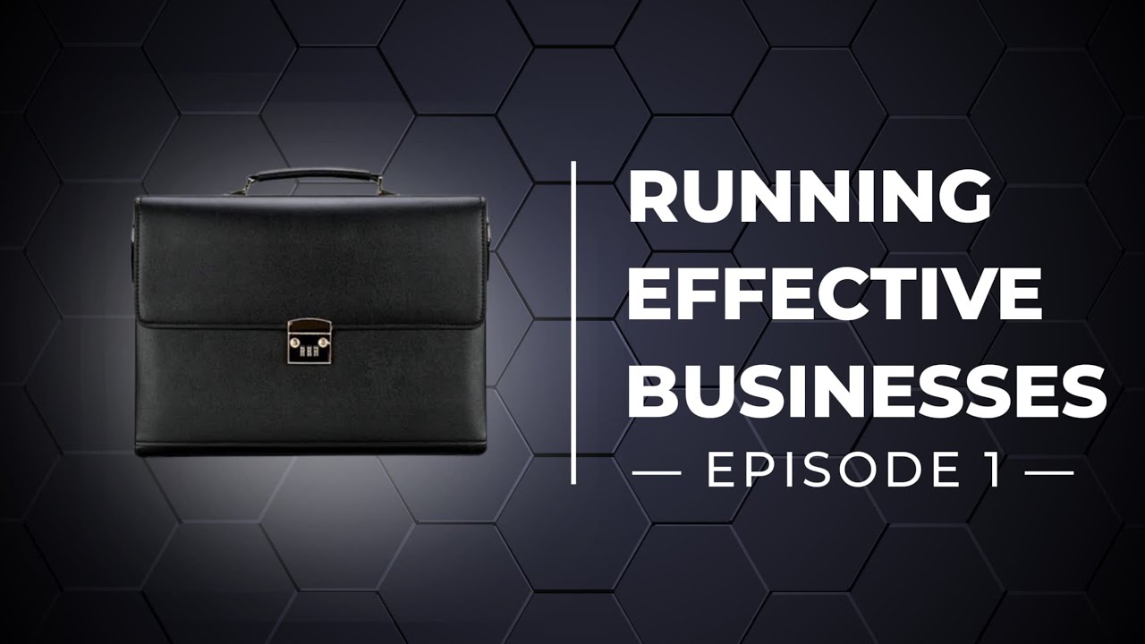 Running Effective Businesses 1