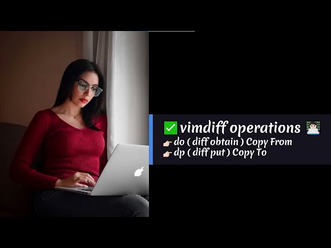 ✅ Swapping 🔁 and Syncing 🔄 Changes using Vimdiff operations (do & dp) 👩🏻‍💻