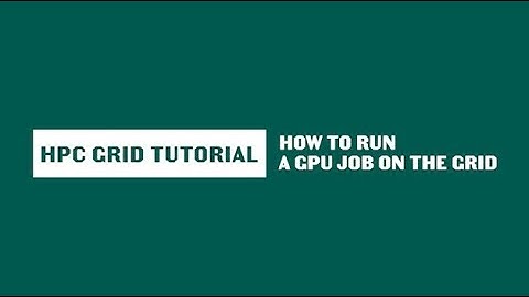 How to Run a GPU Job on the Grid