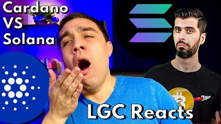 LGC Reacts: Giannis Andreou - Solana VS Cardano