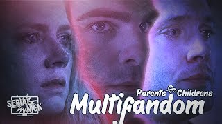 Multifandom | Parents &amp; Children