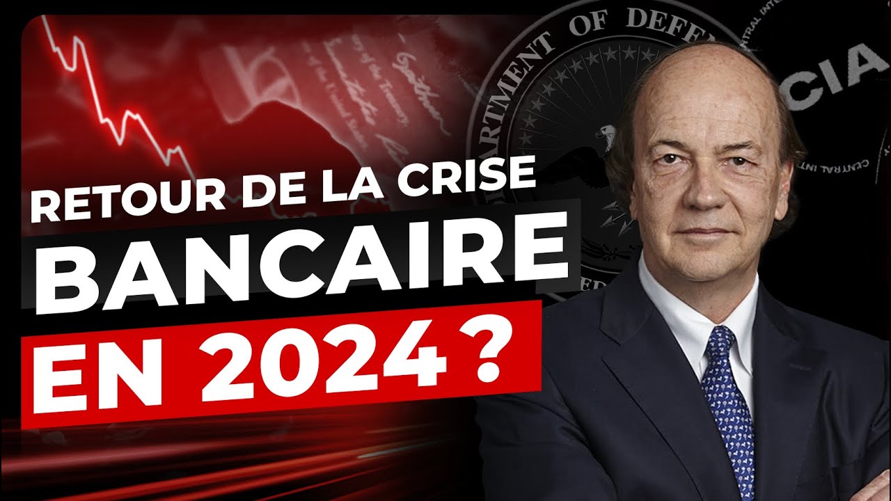 Retour de la crise bancaire en 2024 ?