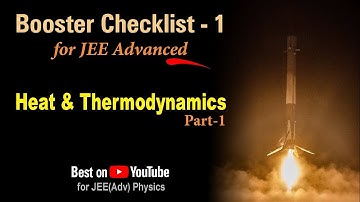 Heat & Thermodynamics (Part-1) for JEE Advanced | Physics Galaxy Booster Checklist 1