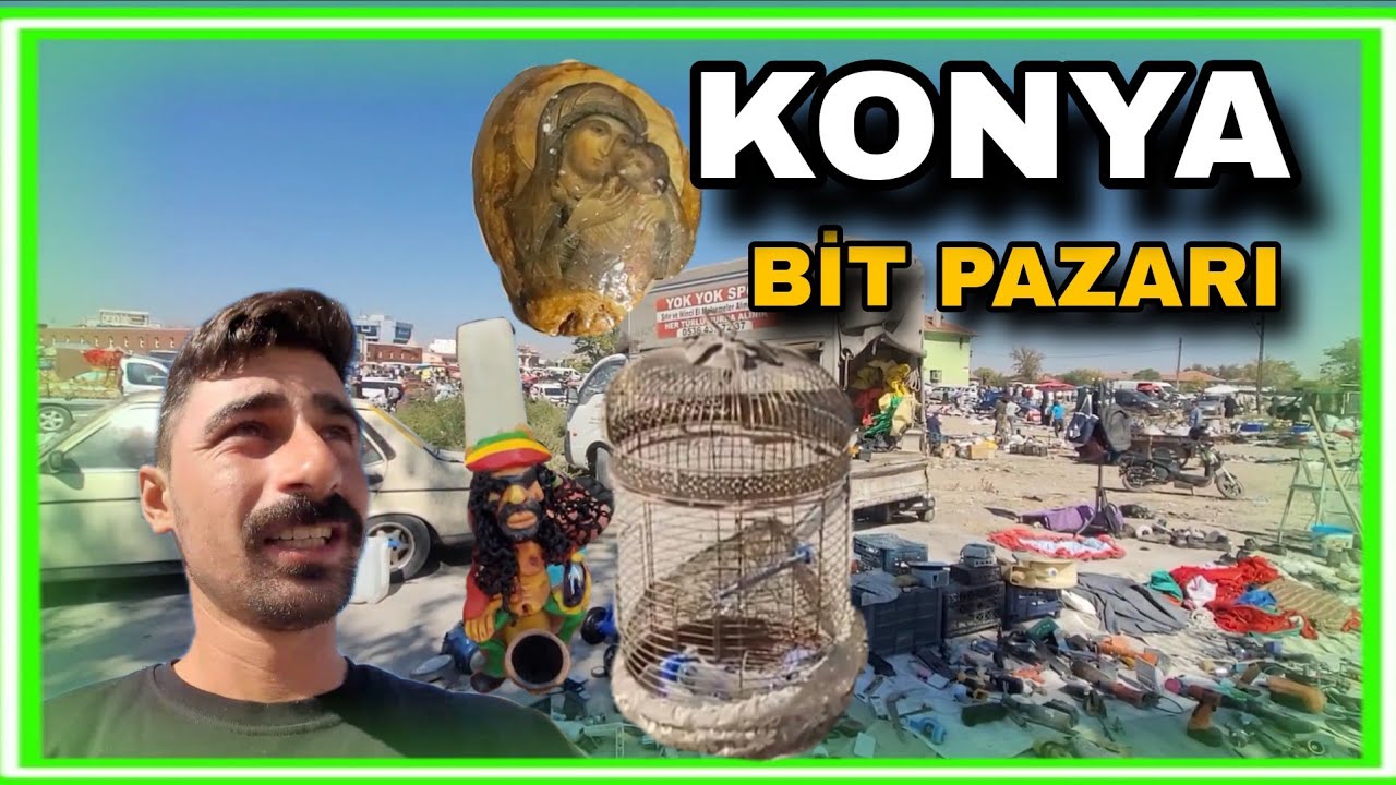 BİRBİRİNDEN  İLGİNÇ EŞYALAR. KONYA BİT PAZARI...!!!