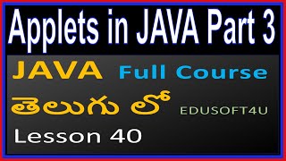 Applets in Java - Part 3 - Java Total Course in Telugu - Lesson 40