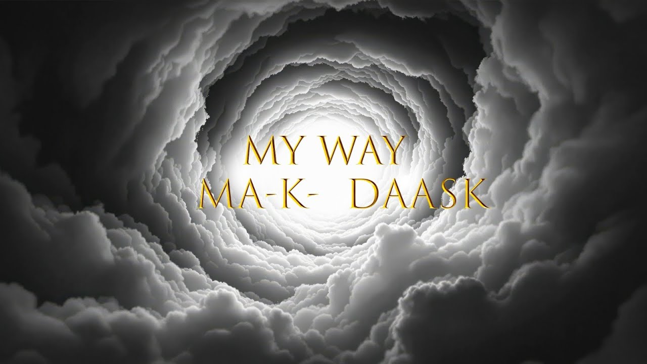 MA-K- ft. DAASK- MY WAY (VIDEO LYRIC)(Prod. Touga) - YouTube