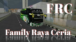 FAMILY RAYA CERIA ( FRC ) || BUSSID Game screenshot 4