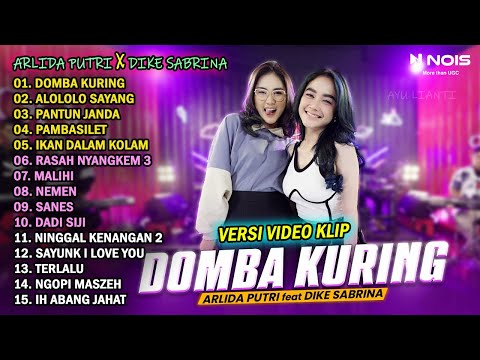 ARLIDA PUTRI FT. DIKE SABRINA &quot;DOMBA KURING, ALOLOLO&quot; FULL ALBUM TERBARU 2023 | VERSI VIDEO KLIP